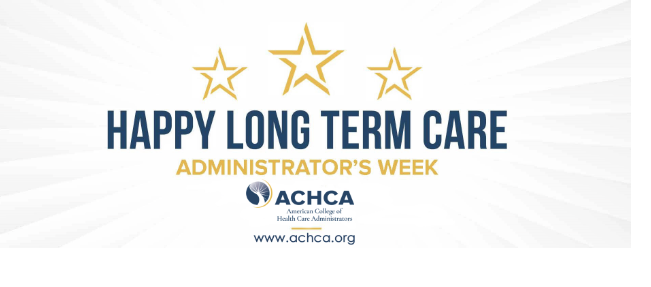 National LTC Administrators Week starts Monday